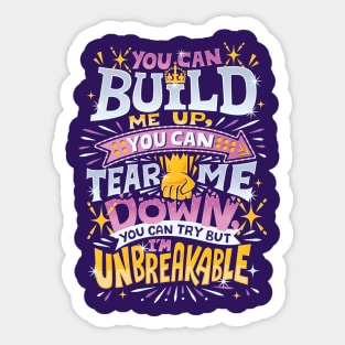 I'm Unbreakable Sticker